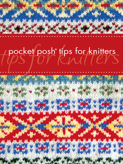 Cover image for Pocket Posh Tips for Knitters